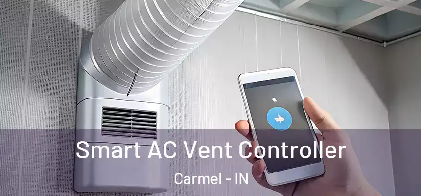 Smart AC Vent Controller Carmel - IN