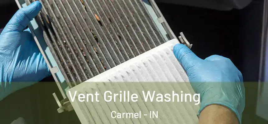  Vent Grille Washing Carmel - IN